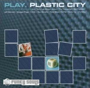 image cover: Play. Plastic City, mixed by The Mulder