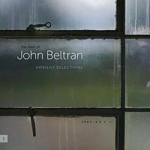 John Beltran - Ambient Selections