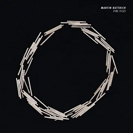 Martin Buttrich – Fire Files