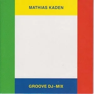 VA – Mathias Kaden – Groove 131 No.40 [Groove 131 / CD40]