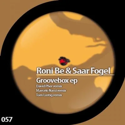 image cover: Roni Be, Saar Fogel - Groovebox [RSR057]