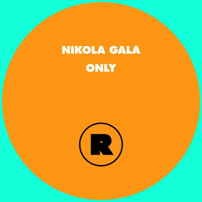 Nikola Gala - Only [REKIDS062]