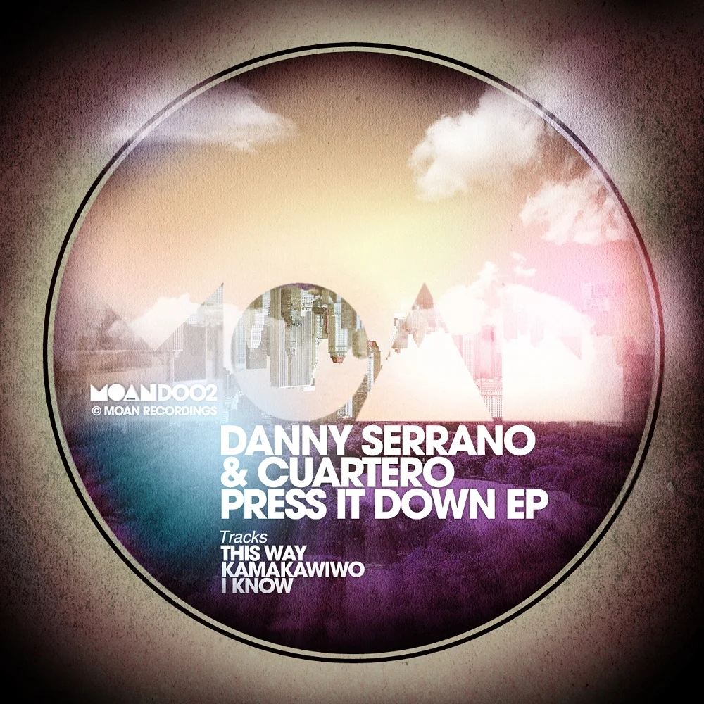 image cover: Danny Serrano, Cuartero - Press It Down EP [MOAND002]