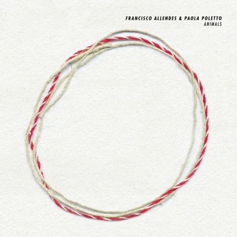 image cover: Francisco Allendes, Paola Poletto - Animals [DESOLAT024]