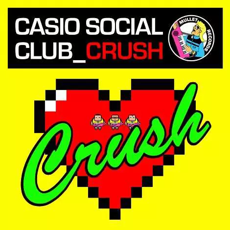 Casio Social Club - Crush