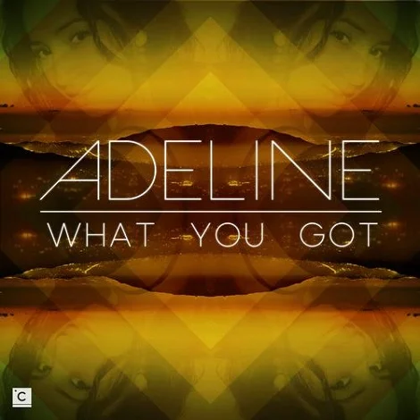 Adeline - What You Got EP