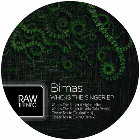 image cover: Bimas - Who Is The Singer EP [RAW074]