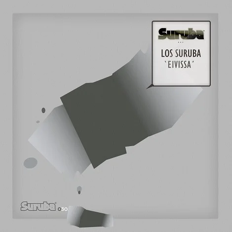 image cover: Los Suruba - Eivissa Ep [SURUBA030]