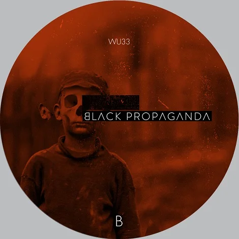 image cover: Oscar Mulero - Black Propaganda Reconstructed Part I [WU033]