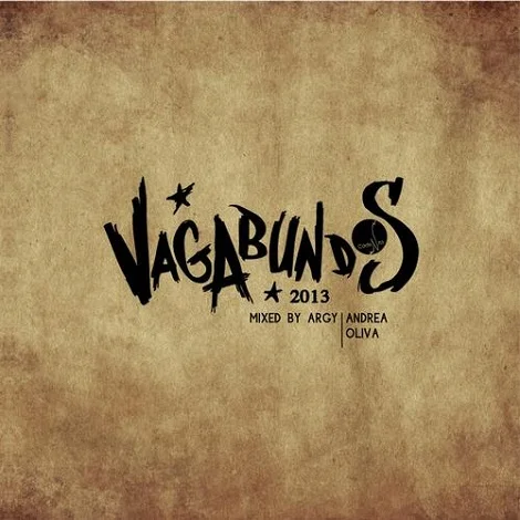 image cover: VA - Vagabundos 2013 : Mixed By Argy & Andrea Oliva [CADCD11D]