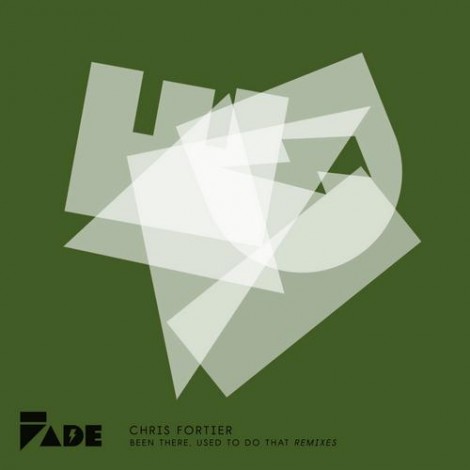 Chris Fortier - Been There Used To Do That REMIXES