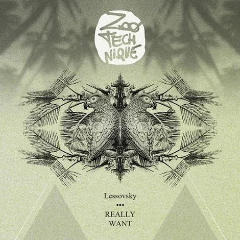 image cover: Lessovsky – Really Want [ZTN011]