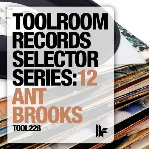 image cover: VA - Toolroom Records Selector Series 12 Ant Brooks [TOOL22801Z]