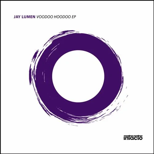 image cover: Jay Lumen - Voodoo Hoodoo EP [INTACDIG021]