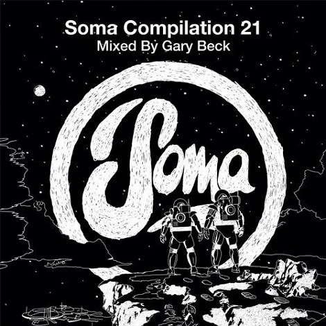 image cover: VA - Soma Compilation 21 (Mixed By Gary Beck) [SOMADA103D]