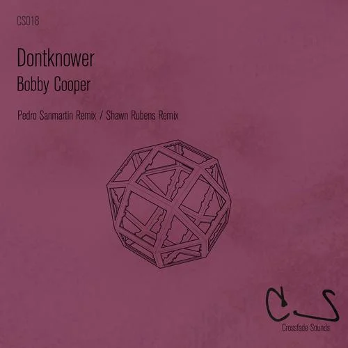 image cover: Dontknower - Bobby Cooper [CS018]