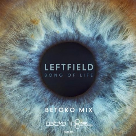 000-Leftfield-Song Of Life (Betoko Mix)- [HOPE115]