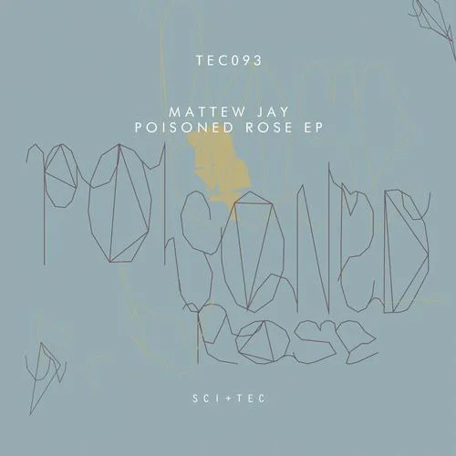 image cover: Mattew Jay & Johnny Kaos - Poisoned Rose EP [TEC093]