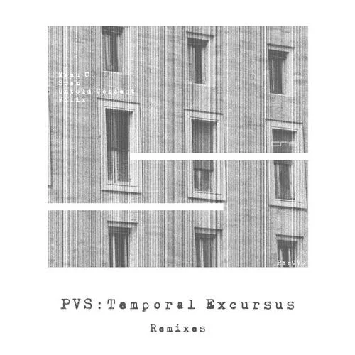 image cover: PVS - Temporal Excursus Remixes [CRS027]