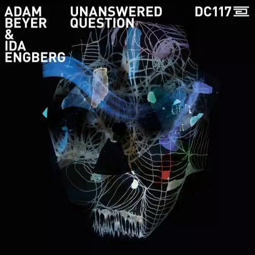 image cover: Adam Beyer, Ida Engberg - Unanswered Question [DC117]