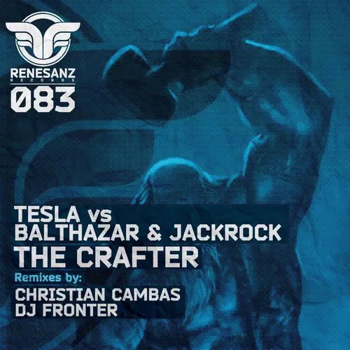 image cover: Tesla, Balthazar, JackRock - The Crafter [RSZ083]