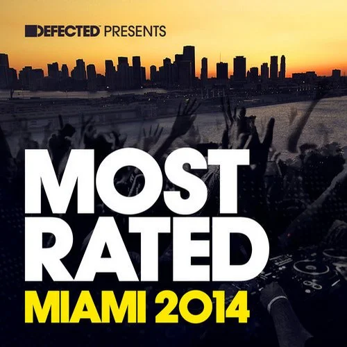 image cover: VA - Defected Presents Most Rated Miami 2014