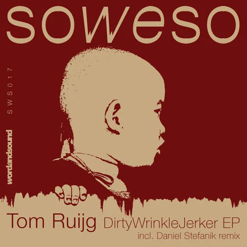 image cover: Tom Ruijg - Dirtywrinklejerker EP (+Daniel Stefanik Remix)