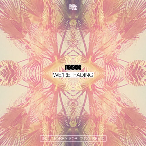 image cover: Loco - Were Fading