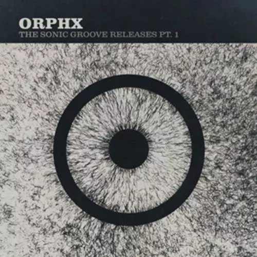 image cover: Orphx - The Sonic Groove Releases Pt. 1