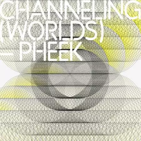 image cover: Pheek - Channeling Worlds [ARCHIPELCD008]