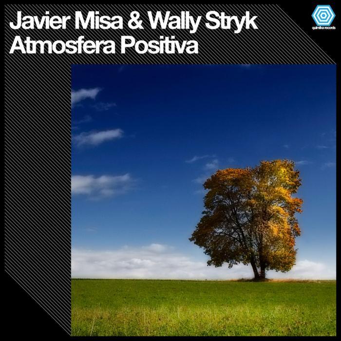 image cover: Javier Misa and Wally Stryk - Atmosfera Positiva [QR044]