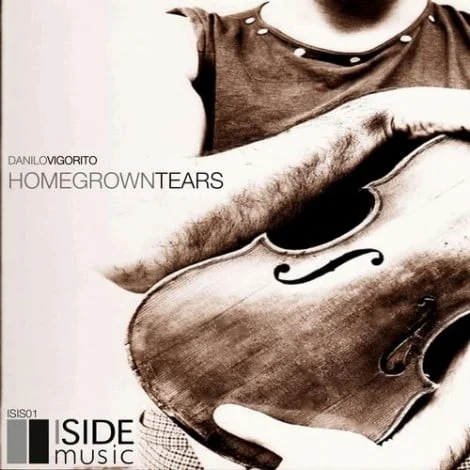 image cover: Danilo Vigorito - Homegrown Tears [ISIS01]