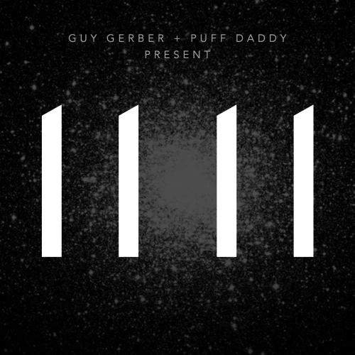 image cover: Guy Gerber & Puff Daddy - 11 11