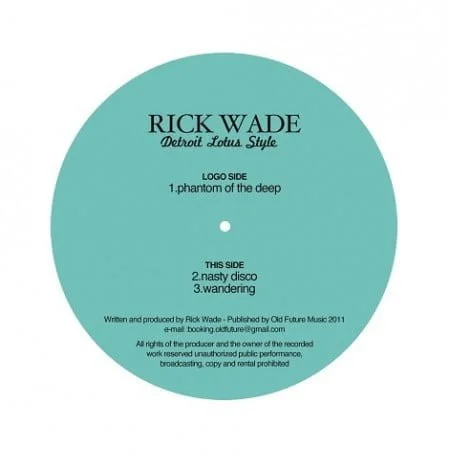 image cover: Rick Wade - Detroit Lotus Style [OFM001]