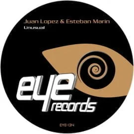 image cover: Juan Lopez & Esteban Marin - Unusual [EYE134]