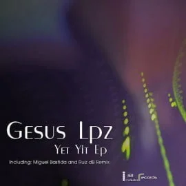 image cover: Gesus Lpz – Yet Yit EP [IR181]