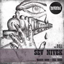 image cover: Sev Nivek – Farewell (Markus Homm Remix) [BUBD001]