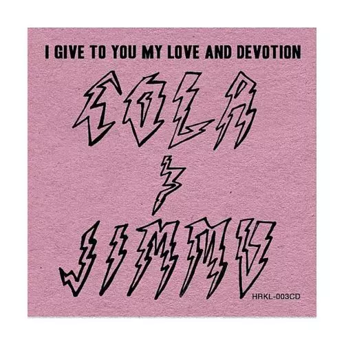 image cover: Cola & Jimmu - I Give To You My Love & Devotion