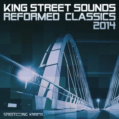 image cover: King Street Sounds Reformed Classics 2014 [KSD273]