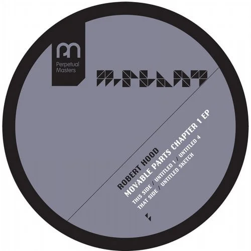 image cover: Robert Hood - Moveable Parts Chapter 1 EP [MPM24]