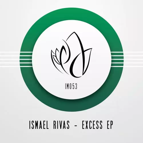 image cover: Ismael Rivas - Excess EP [IM053]