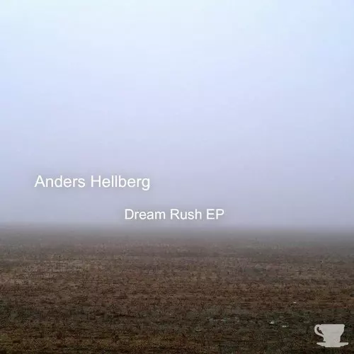 image cover: Anders Hellberg - Dream Rush EP [SMR040]