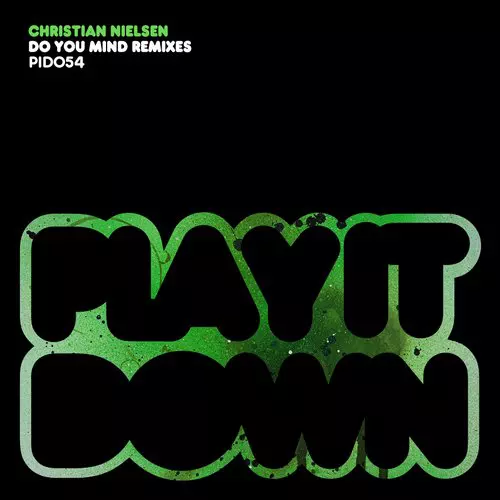 image cover: Christian Nielsen - Do You Mind Remixes [PID054]