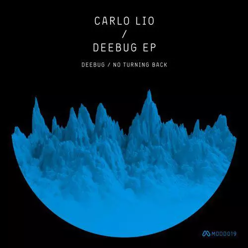 image cover: Carlo Lio - Deebug EP [MOOD019]