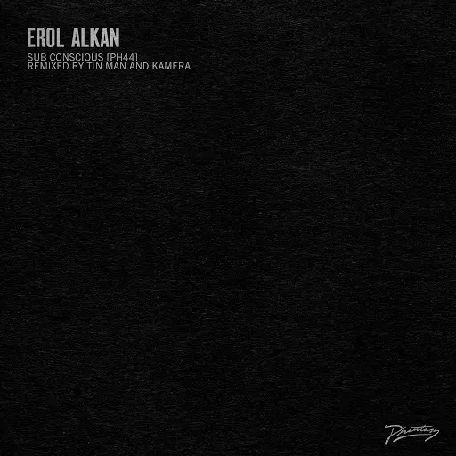 image cover: Erol Alkan - Sub Conscious (Tin Man Remix) / (Kamera Remix) [PH44DX]