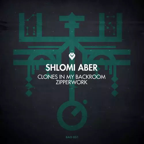 image cover: Shlomi Aber - Clones In My Backroom / Zipperwork [BAO051]