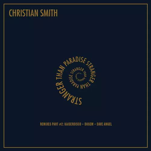 image cover: Christian Smith - Stranger Than Paradise (Remixes Part #2) [TR171]