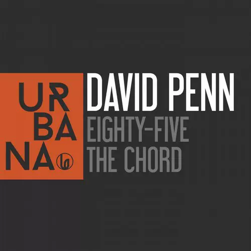 image cover: David Penn - Eighty-Five - The Chord [URBANA097]