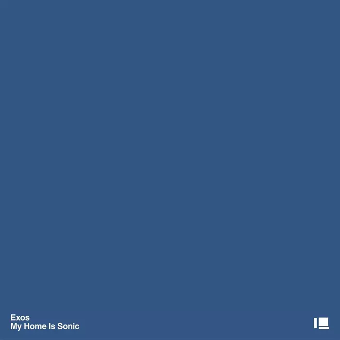 image cover: Exos - My Home Is Sonic [DSRX9]