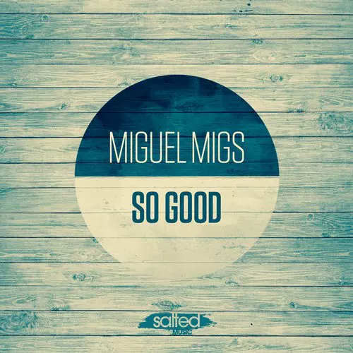 image cover: Miguel Migs - So Good [SLT088]